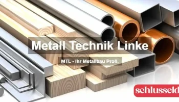 Metallbau? Metall-Technik-Linke - Bockhorn